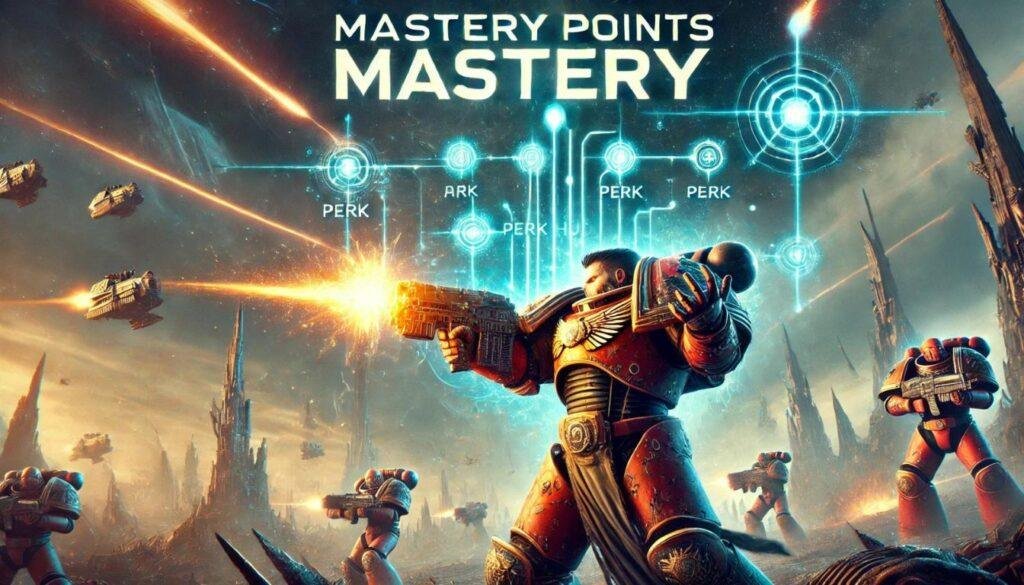 how to earn mastery points Space Marine 2,