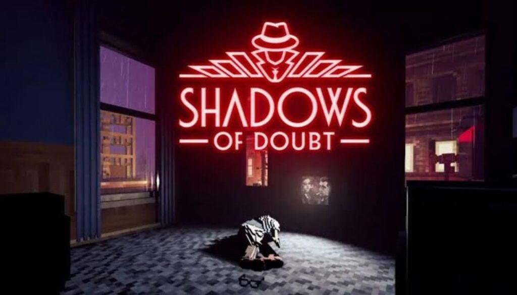 Shadows of Doubt