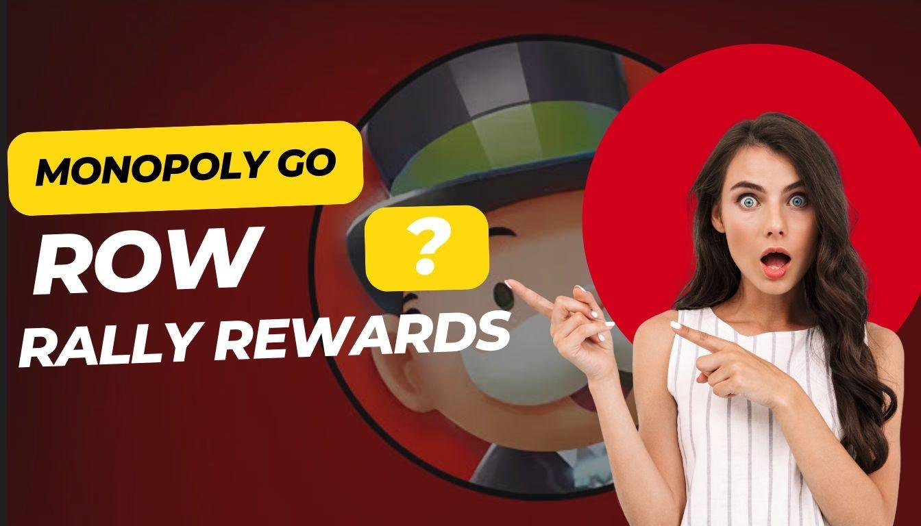 Rewards - Monopoly Go Row Rally