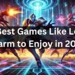 9 Best Games Like LoL Swarm to Enjoy in 2024