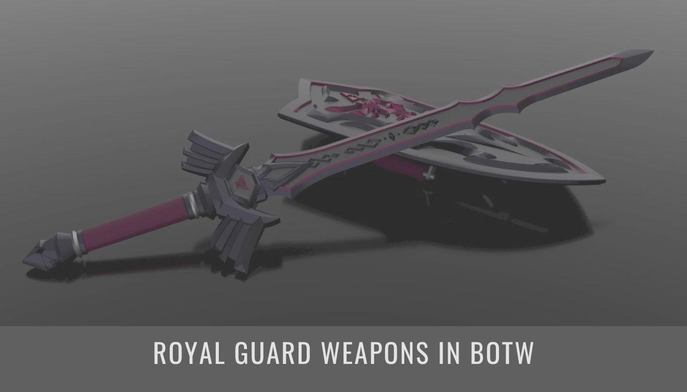 Royal Guard Weapons in BotW