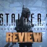 Stalker 2 Game Review